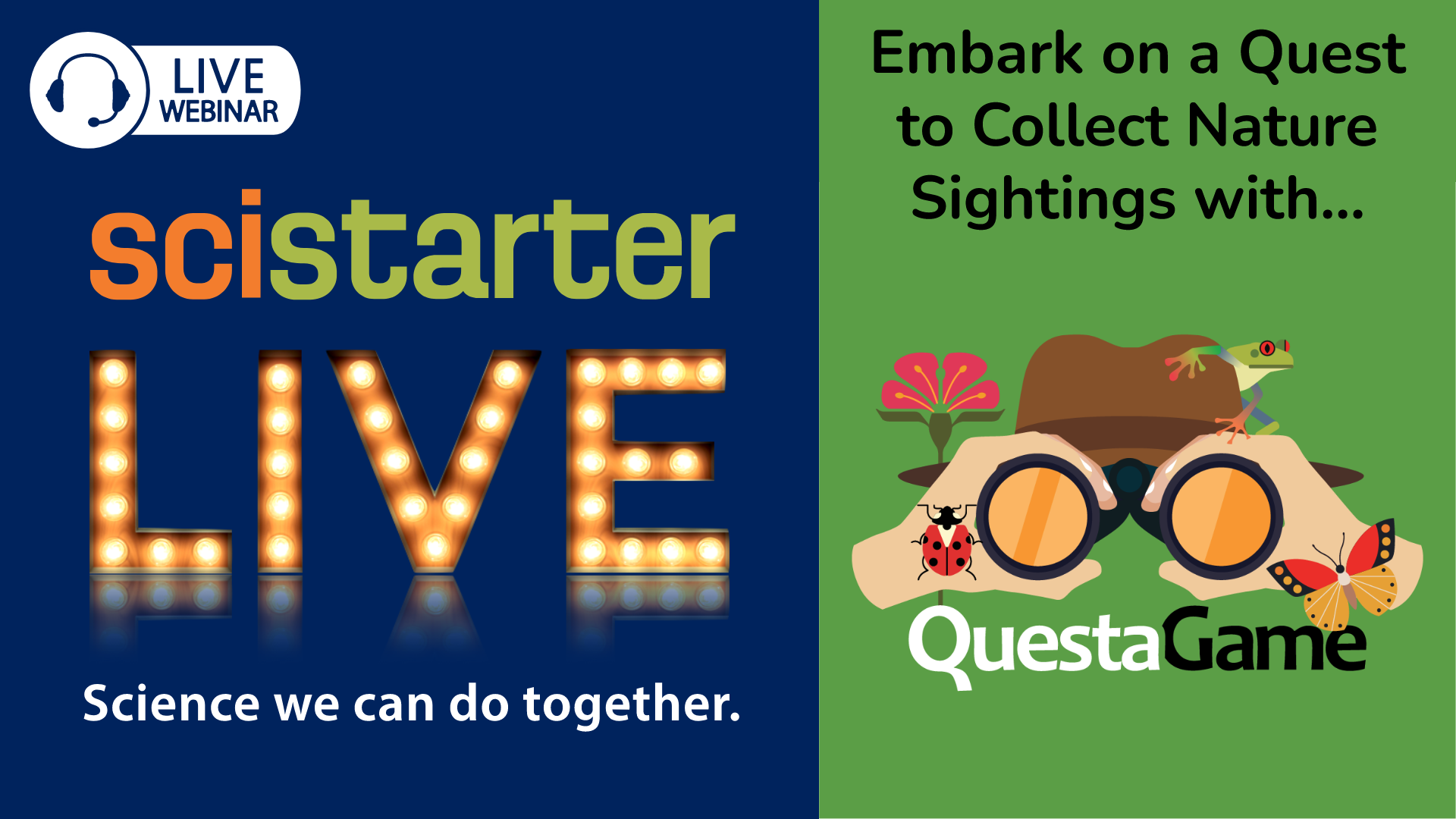 SciStarter LIVE: Embark on a Quest to Collect Nature Sightings with